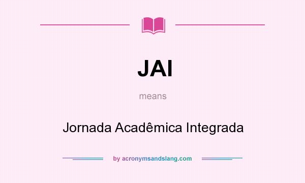 What does JAI mean? It stands for Jornada Acadêmica Integrada