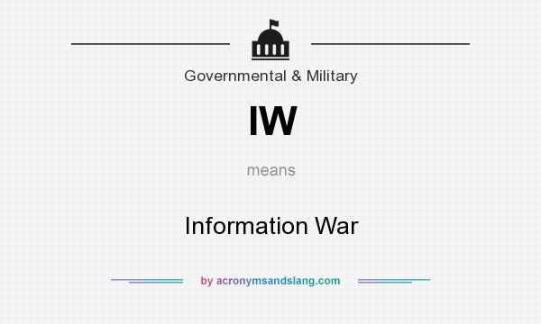 What does IW mean? It stands for Information War