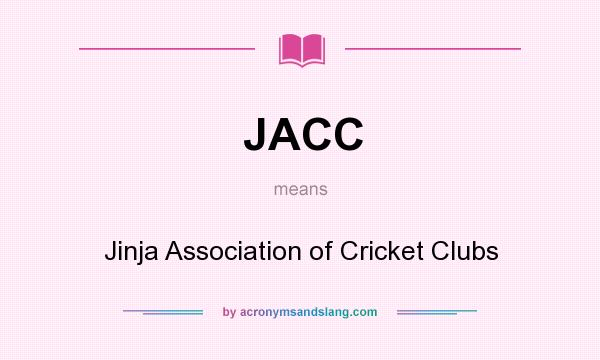 What does JACC mean? It stands for Jinja Association of Cricket Clubs