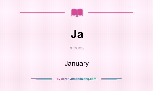 What does Ja mean? It stands for January