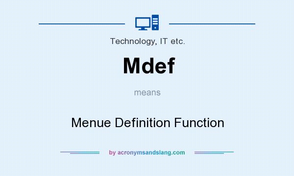 What does Mdef mean? It stands for Menue Definition Function