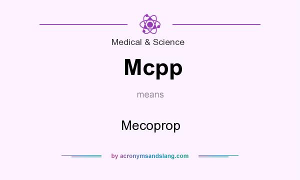 What does Mcpp mean? It stands for Mecoprop