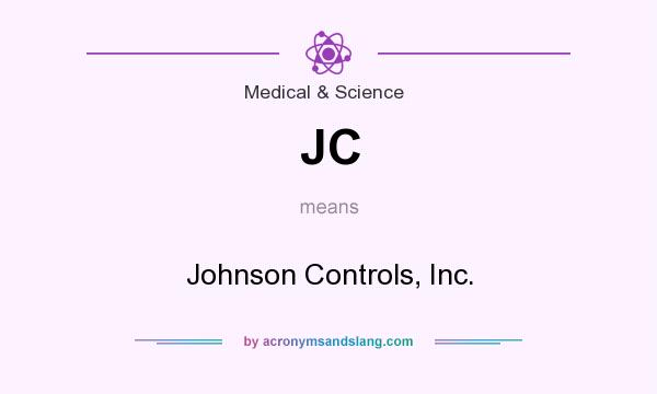 What does JC mean? It stands for Johnson Controls, Inc.