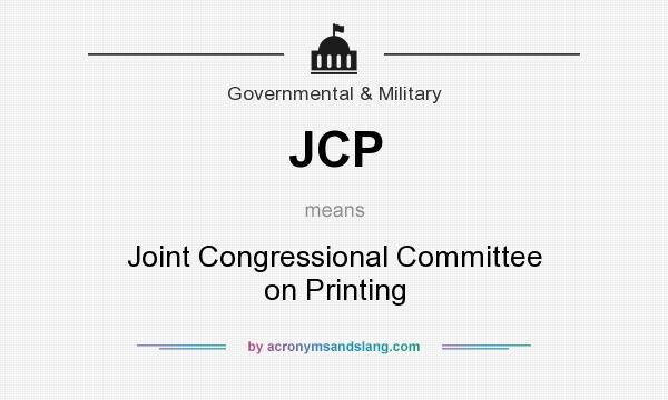 What does JCP mean? It stands for Joint Congressional Committee on Printing