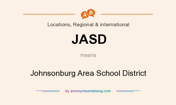 What does JASD mean? It stands for Johnsonburg Area School District