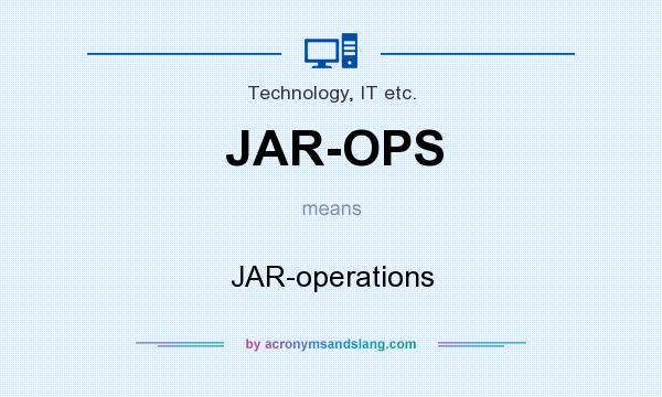 What does JAR-OPS mean? It stands for JAR-operations