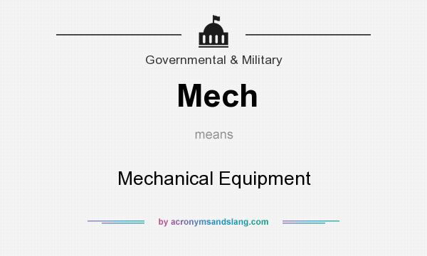 What does Mech mean? It stands for Mechanical Equipment