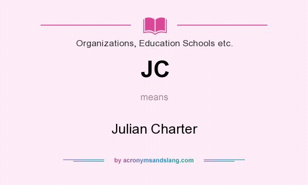 What does JC mean? It stands for Julian Charter
