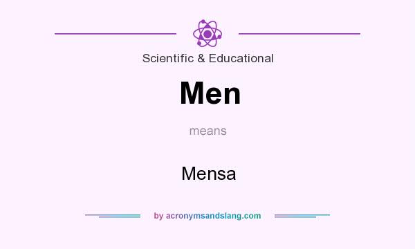 What does Men mean? It stands for Mensa