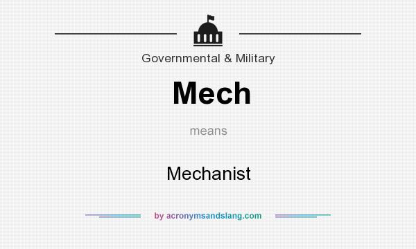 What does Mech mean? It stands for Mechanist