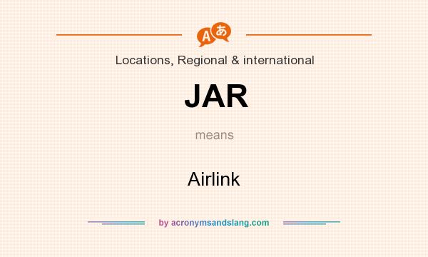 What does JAR mean? It stands for Airlink