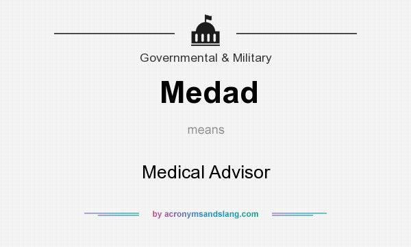 What does Medad mean? It stands for Medical Advisor