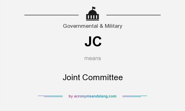 What does JC mean? It stands for Joint Committee