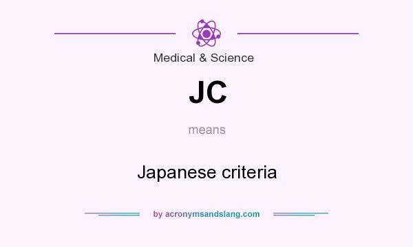 What does JC mean? It stands for Japanese criteria