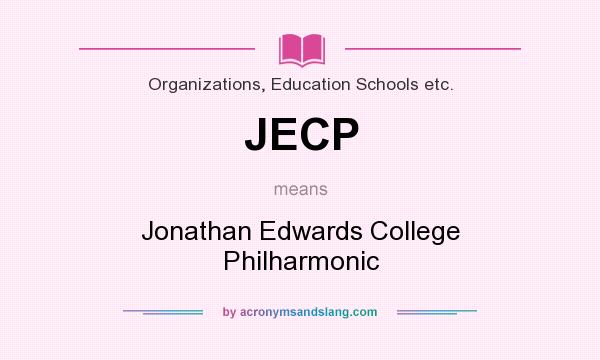 What does JECP mean? It stands for Jonathan Edwards College Philharmonic