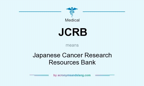 What does JCRB mean? It stands for Japanese Cancer Research Resources Bank