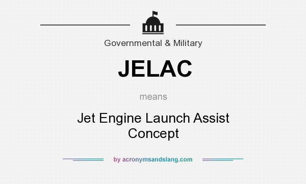 What does JELAC mean? It stands for Jet Engine Launch Assist Concept