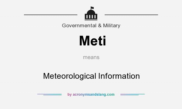 What does Meti mean? It stands for Meteorological Information
