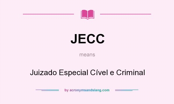 What does JECC mean? It stands for Juizado Especial Cível e Criminal