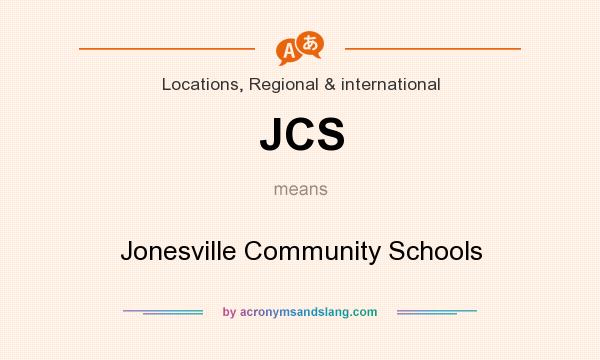 What does JCS mean? It stands for Jonesville Community Schools