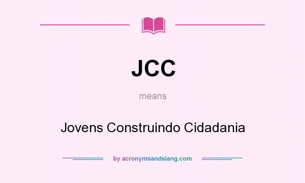 What does JCC mean? It stands for Jovens Construindo Cidadania