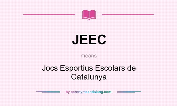 What does JEEC mean? It stands for Jocs Esportius Escolars de Catalunya