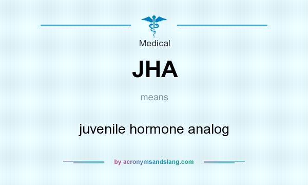 What does JHA mean? It stands for juvenile hormone analog