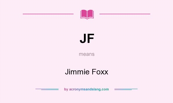 What does JF mean? It stands for Jimmie Foxx