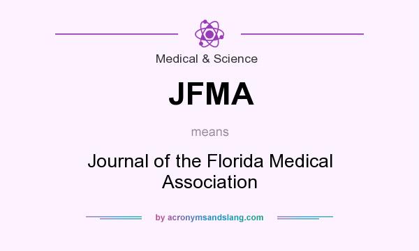 What does JFMA mean? It stands for Journal of the Florida Medical Association