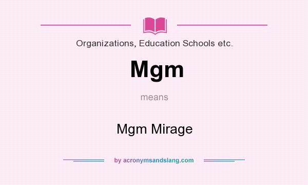What does Mgm mean? It stands for Mgm Mirage
