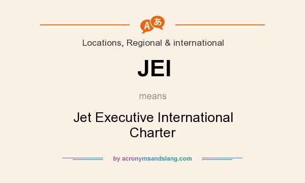 What does JEI mean? It stands for Jet Executive International Charter