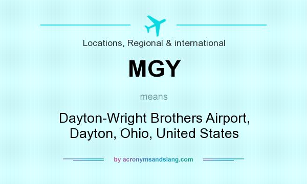 What does MGY mean? It stands for Dayton-Wright Brothers Airport, Dayton, Ohio, United States
