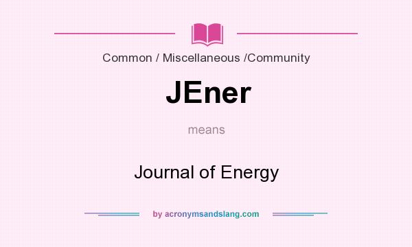 What does JEner mean? It stands for Journal of Energy