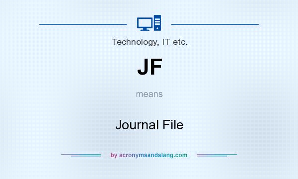 What does JF mean? It stands for Journal File