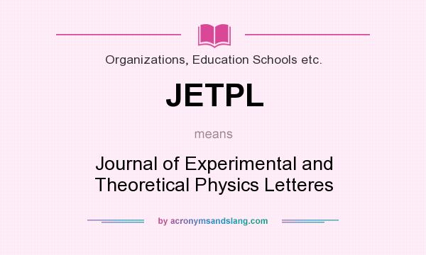 What does JETPL mean? It stands for Journal of Experimental and Theoretical Physics Letteres