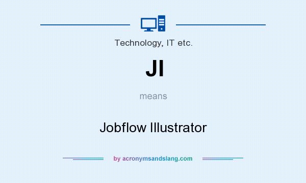What does JI mean? It stands for Jobflow Illustrator