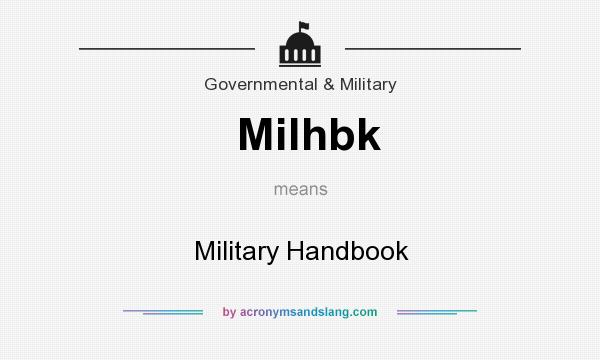 What does Milhbk mean? It stands for Military Handbook