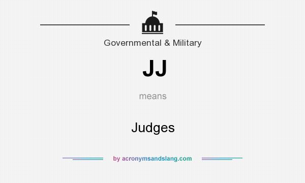 What does JJ mean? It stands for Judges