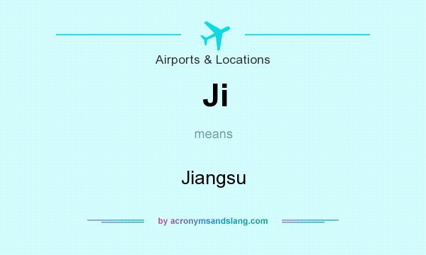 What does Ji mean? It stands for Jiangsu