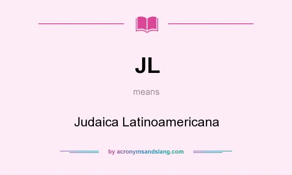 What does JL mean? It stands for Judaica Latinoamericana