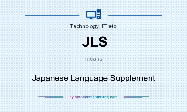 What does JLS mean? It stands for Japanese Language Supplement