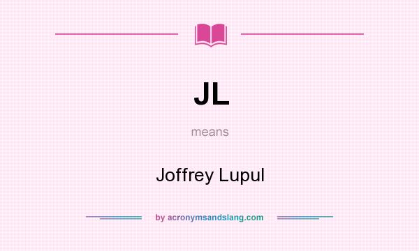 What does JL mean? It stands for Joffrey Lupul