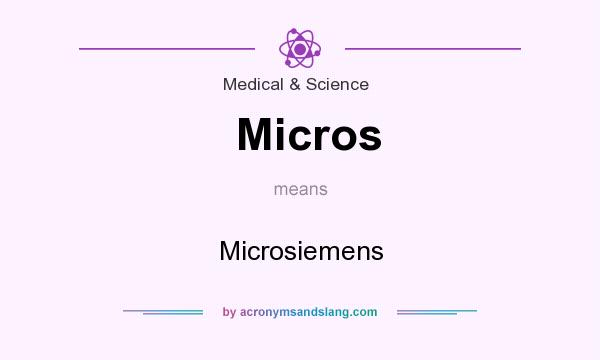 What does Micros mean? It stands for Microsiemens