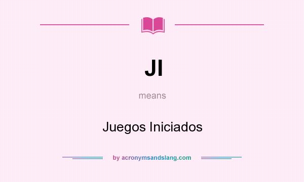 What does JI mean? It stands for Juegos Iniciados
