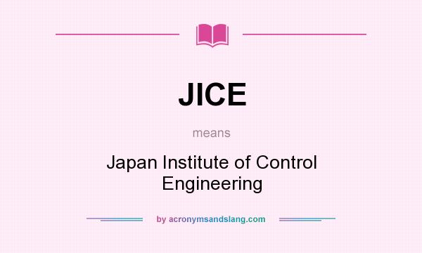 What does JICE mean? It stands for Japan Institute of Control Engineering