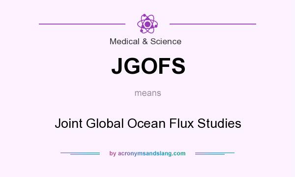 What does JGOFS mean? It stands for Joint Global Ocean Flux Studies