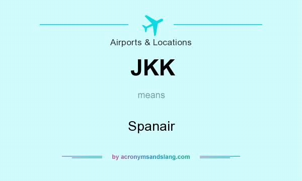 What does JKK mean? It stands for Spanair