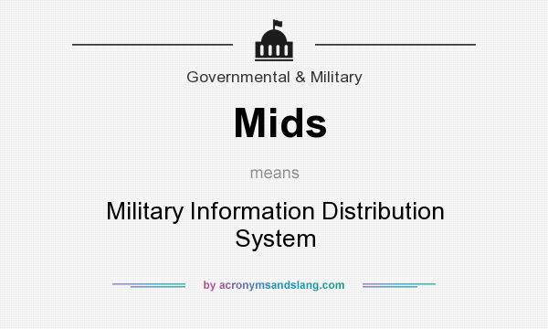What does Mids mean? It stands for Military Information Distribution System