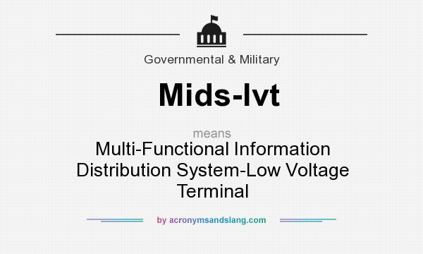 What does Mids-lvt mean? It stands for Multi-Functional Information Distribution System-Low Voltage Terminal