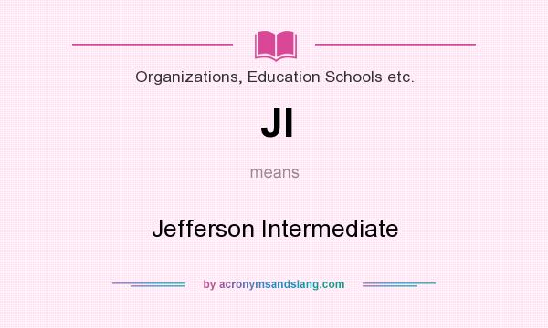 What does JI mean? It stands for Jefferson Intermediate